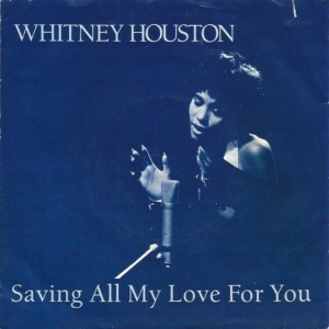 Saving All My Love For You Image