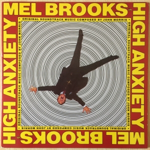 High Anxiety: Mel Brooks' Greatest Hits Featuring The Fabulous Film Scores of John Morris Image