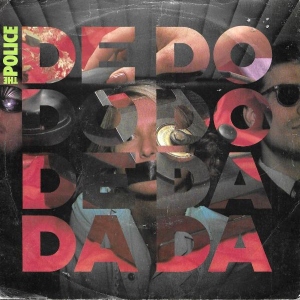 De Do Do Do, De Da Da Da Image