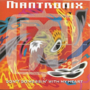 Don't Go Messin' With My Heart Image
