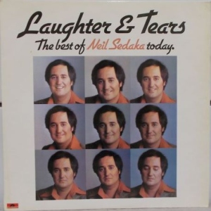 Laughter And Tears - The Best Of Neil Sedaka Today Image