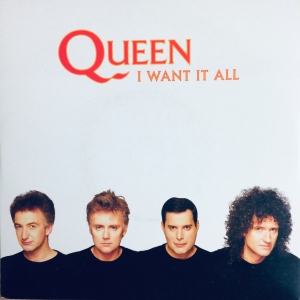 I Want It All Image