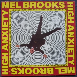 High Anxiety: Mel Brooks' Greatest Hits Featuring The Fabulous Film Scores of John Morris Image