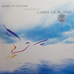 Spark To A Flame (The Very Best Of Chris De Burgh) Image