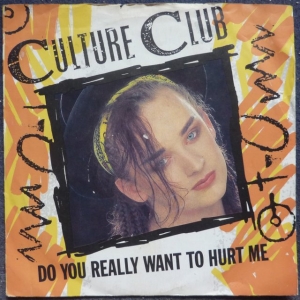 Do You Really Want To Hurt Me Image