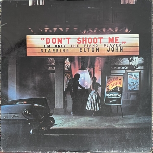Don't Shoot Me I'm Only The Piano Player Image