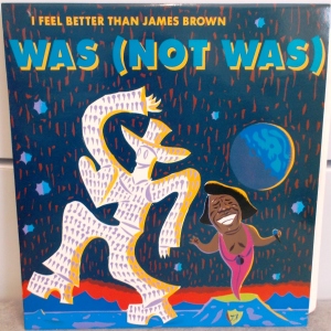 I Feel Better Than James Brown Image