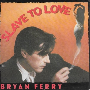 Slave To Love Image