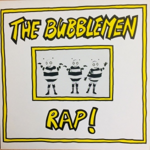 The Bubblemen Rap! Image