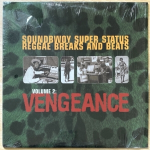 Soundbwoy Super Status Reggae Breaks And Beats Volume 2: Vengeance Image