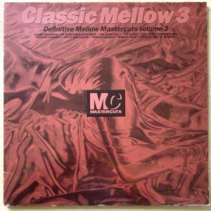Classic Mellow Mastercuts Volume 3 Image