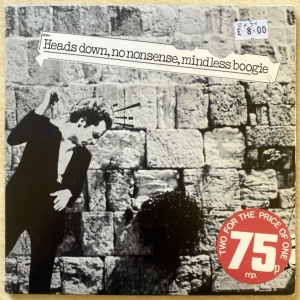 Heads Down No Nonsense Mindless Boogie Image