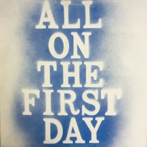 All On The First Day Image