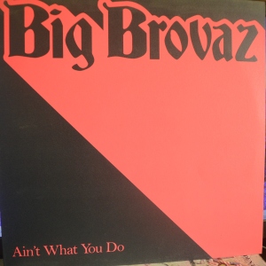 Ain't What You Do Image
