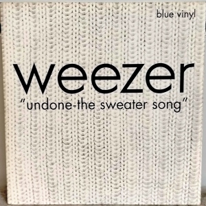 Undone - The Sweater Song Image