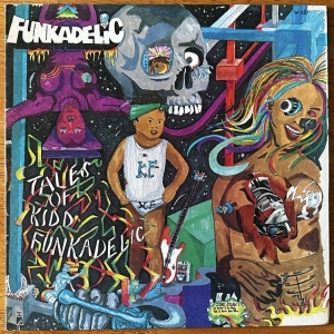 Tales Of Kidd Funkadelic Image