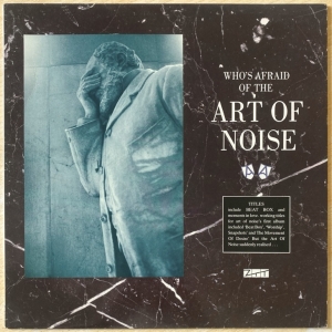 (Who's Afraid Of?) The Art Of Noise Image
