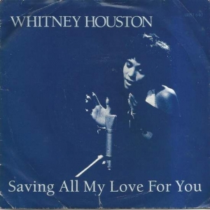 Saving All My Love For You Image
