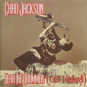 Hear The Drummer (Get Wicked) Image