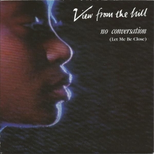 No Conversation (Let Me Be Close) Image
